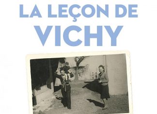 Vichy, ou l’histoire d’une désillusion La leçon de Vichy