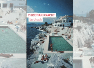 Eurotrash de Christian Kracht, l’avis Transfuge