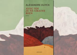 Critique : Alexandre Duyck « Avec toi je ne crains rien »