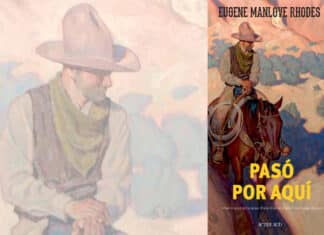 Eugene Manlove Rhodes : son dernier roman « Pasó por aquí »
