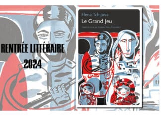 Critique : Le Grand Jeu le nouveau roman de Elena Tchijova