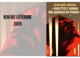 Critique : Vous êtes l’amour malheureux du Führer de Jean-Noël Orengo