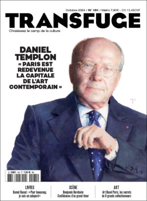 n°181 - DANIEL TEMPLON "Paris est redevenue la capitale des arts"