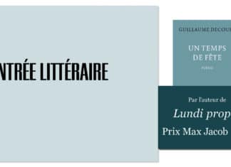 Rentrée Littéraire : Guillaume Decourt  » Un temps de fête »