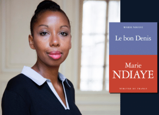 Marie NDiaye (« Le Bon Denis »), la plus grande écrivaine contemporaine française ?