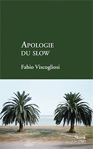 apologie du slow