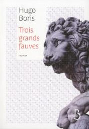 trois gds fauves